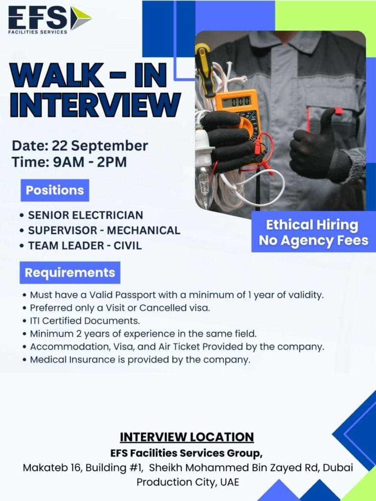 Walk-In Interview in Dubai – EFS Facilities Services Group Hiring Skilled Professionals 2 EFS Facilities Walk-In Interview Dubai 2025 for Electrician, Mechanical Supervisor, and Civil Team Leader jobs with free accommodation, visa, and medical insurance.