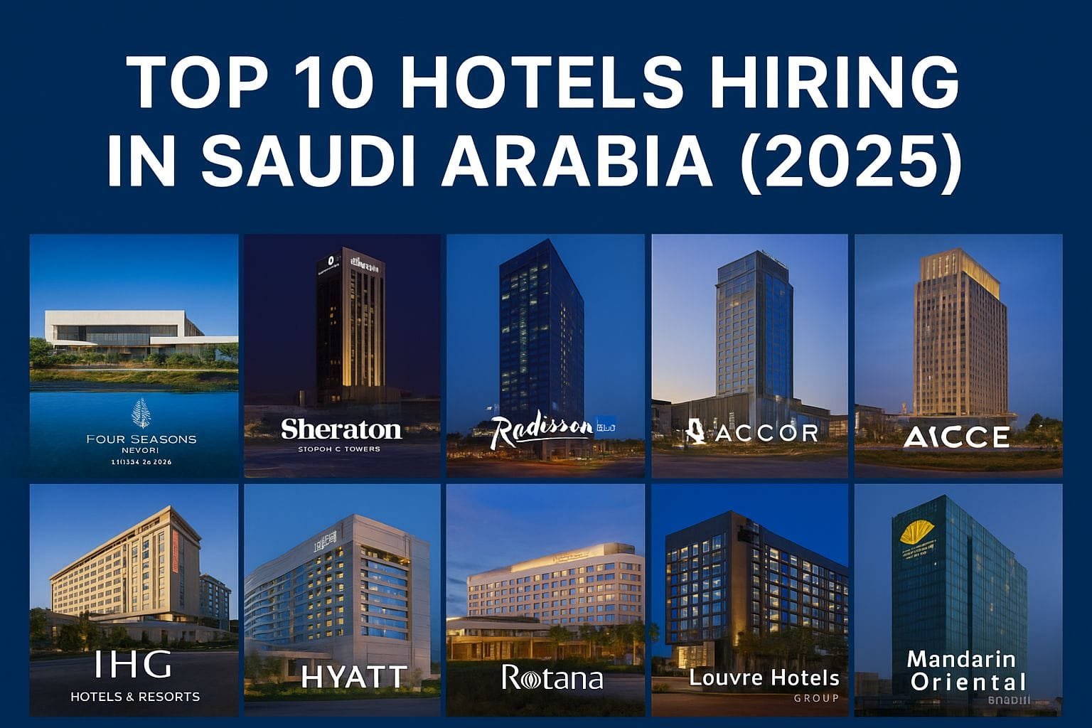 Top 10 Hotels Hiring in Saudi Arabia (2025) 2 Top 10 Hotels Hiring in Saudi Arabia (2025)